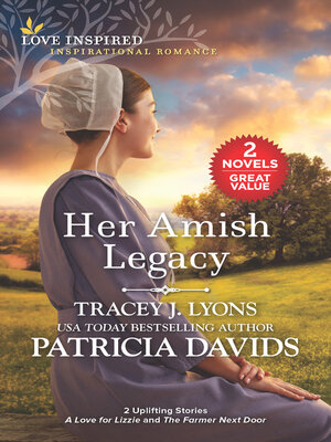 cover image of Her Amish Legacy/A Love for Lizzie/The Farmer Next Door